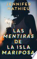 Las mentiras de la isla Mariposa