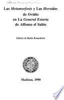 Las Metamorfosis y las Heroidas de Ovidio en La general estoria de Alfonso el Sabio