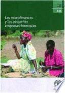 Las Microfinanzas Y Las Pequenas Empresas Forestales (Estudio Fao Montes)