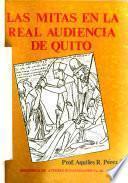 Las mitas en la Real Audiencia de Quito