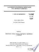 Las monocotiledóneas mexicanas: Lista de referencia. pt. I. Agavaceae, Alismaceae, Alliaceae, Alstroemeriaceae y Amaryllidaceae. pt. II. Anthericaceae,Araceae, Arecaceae,Asparagaceae,Asphodelaceae y Asteliaceae