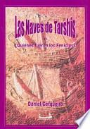 Las naves de Tarshis, o, ¿Quiénes fueron los fenicios?
