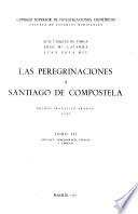 Las peregrinaciones a Santiago de Compostela: Apéndice, bibliografía (p. 167-194) índices y láminas