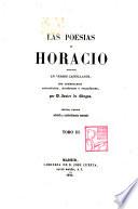 Las Poesias de Horacio, traducidas en versos castellanos, con comentarios mitológicos, históricos y filosóficos