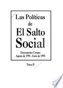 Las políticas de el salto social: Agosto de 1994-Junio de 1995