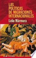Las políticas de migraciones internacionales