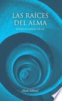 Las Raíces del Alma