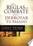 Las Reglas de Combate para Derrotar Tu Pasado