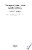 Las repeticiones y otros cuentos inéditos