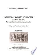 Las riberas nazarí y del Magreb, siglos XIII-XV
