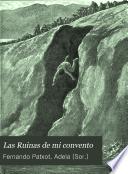 Las Ruinas de mi convento