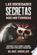 Las Sociedades Secretas más Misteriosas