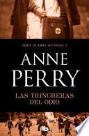 Las trincheras del odio (Primera Guerra Mundial 4)