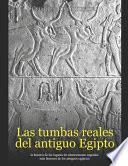 Las tumbas reales del antiguo Egipto