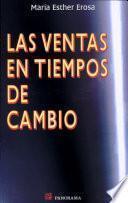 Las ventas en tiempos de cambio / Sales In Changing Times