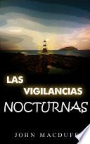 LAS VIGILANCIAS NOCTURNAS