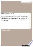 Las y los Homosexuales y el Derecho a la Regulación de sus Uniones de Pareja en Nicaragua