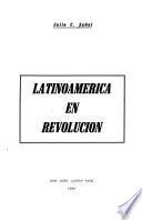 Latinoamérica en revolución