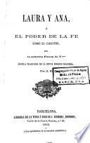 Laura y Ana, ó, El poder de la fé sobre el carácter