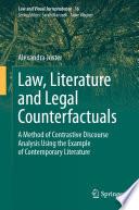 Law, Literature and Legal Counterfactuals