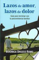 Lazos De Amor, Lazos De Dolor / Love Bonds, Pain Bonds