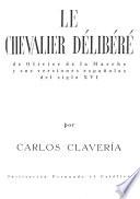 Le chevalier délibéré de Olivier de La Marche y sus versiones españolas del siglo XVI.