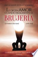 Le dicen amor cuando realmente es brujería