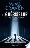 Le guérisseur - Une enquête de Washington Poe