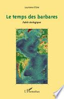Le temps des barbares