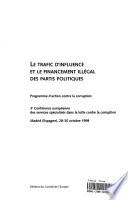 Le trafic d'influence et le financement illégal des partis politiques : programme d'action contre la corruption : 3e Conférence européenne des services spécialisés dans la lutte contre la corruption, Madrid (Espagne), 28-30 octobre 1998