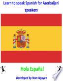 Learn to Speak Spanish for Azerbaijani Speakers
