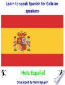 Learn to Speak Spanish for Galician Speakers