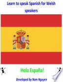 Learn to Speak Spanish for Welsh Speakers