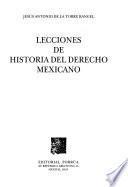 Lecciones de historia del derecho mexicano