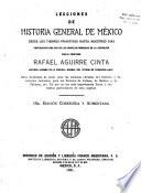 Lecciones de historia general de México desde los tiempos primitivos hasta nuestros días