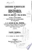 Lecciones elementales de historia y de derecho civil, mercantil y penal de España...