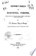 Lecciones y modelos de elocuencia forense: T. I ([8], 391 p.) - T. II (353 p.)