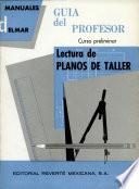 Lectura de planos de taller. Curso preliminar