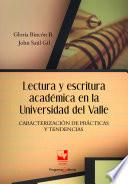 Lectura y escritura académica en la Universidad del Valle. Caracterización de prácticas y tendencias