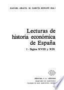 Lecturas de historia económica de España: Siglos XVIII y XIX