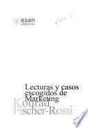 Lecturas y casos escogidos de marketing