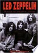 Led Zeppelin : el poder de la pasión y la magia