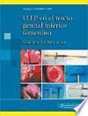 LEEP en el tracto genital inferior femenino / LEEP in the lower female genital tract