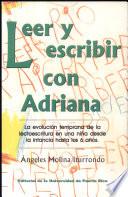Leer y escribir con Adriana