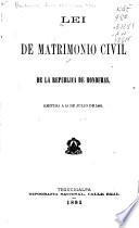Lei de matrimonio civil de la república de Honduras, 1881