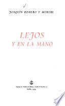 Lejos y en la mano
