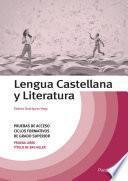 Lengua Castellana y Literatura. Temario Pruebas de Acceso a Ciclos Formativos de Grado Superior