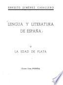 Lengua y literatura de España: La edad de plata. 5a. curso. Poesía