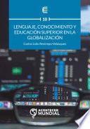 Lenguaje, conocimiento y educación superior