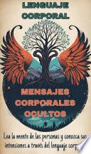 Lenguaje Corporal: Mensajes Corporales Ocultos